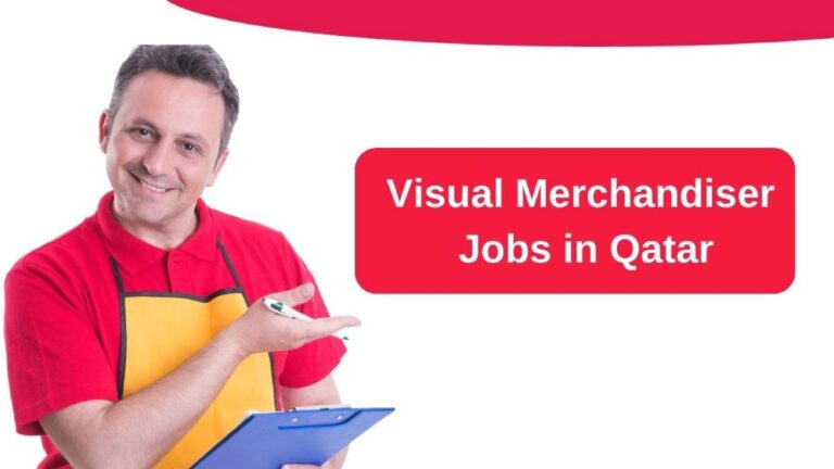 Visual Merchandiser Jobs in Qatar