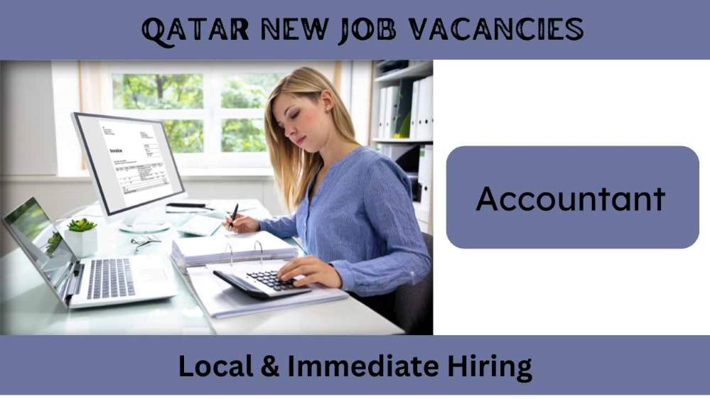 Accountant Job In Qatar | Qatar Careers 2024 | Free Recruitment