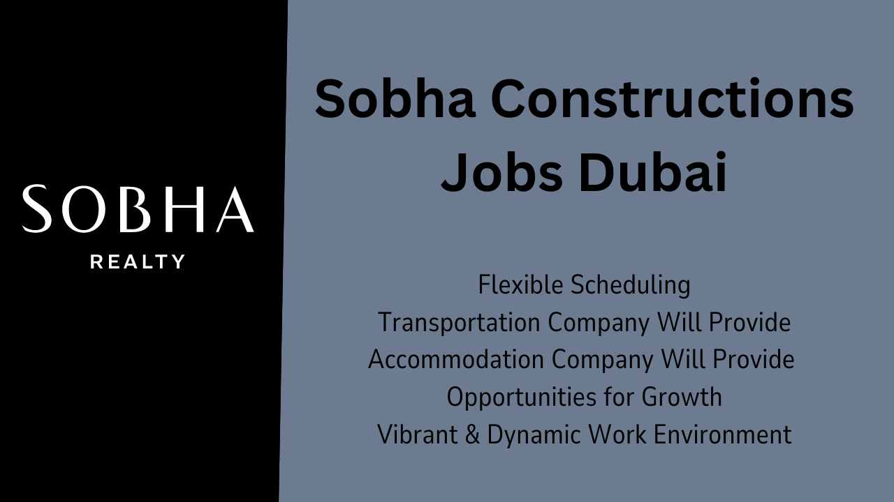 Sobha Constructions Jobs Dubai