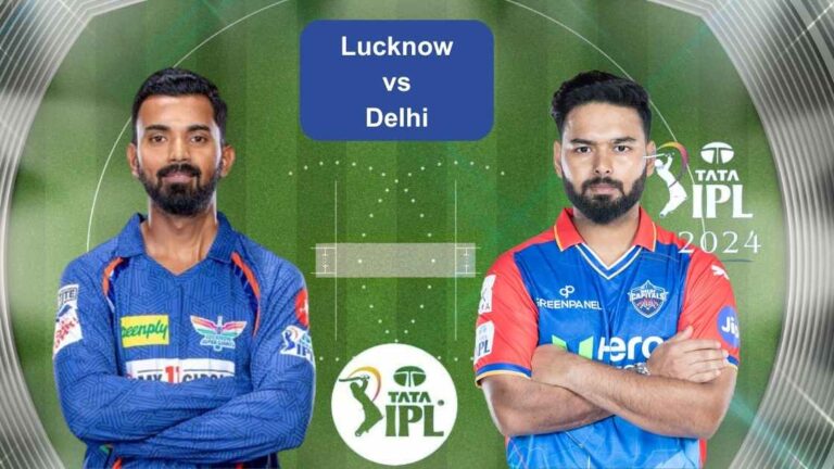 IPL 2024 TODAY: Lucknow Super Giants vs Delhi Capitals