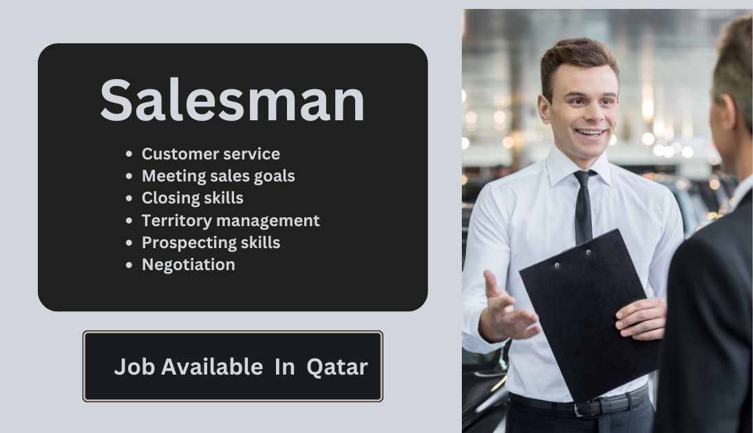 Salesman Job In Qatar | Qatar Urgent Vacancies 2024