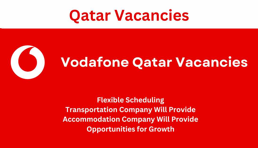 Vodafone Qatar offers & Vacancies