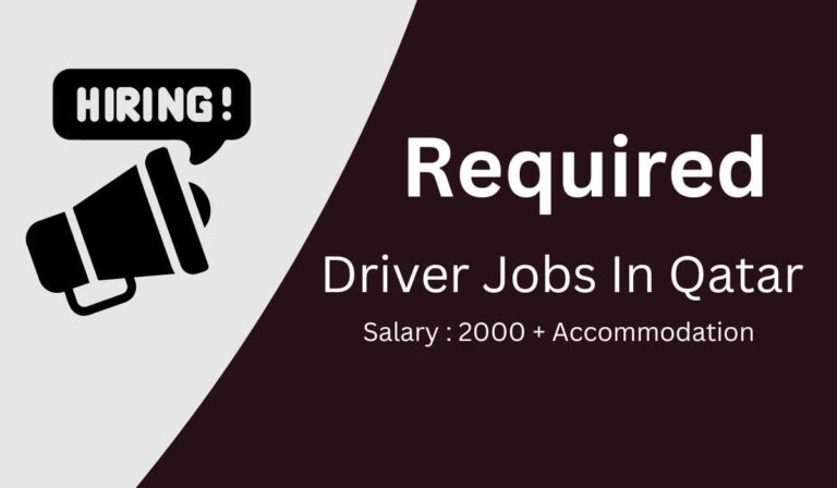 Exploring Lucrative Driver Jobs in Qatar 2024: Grab Your Opportunity Today!