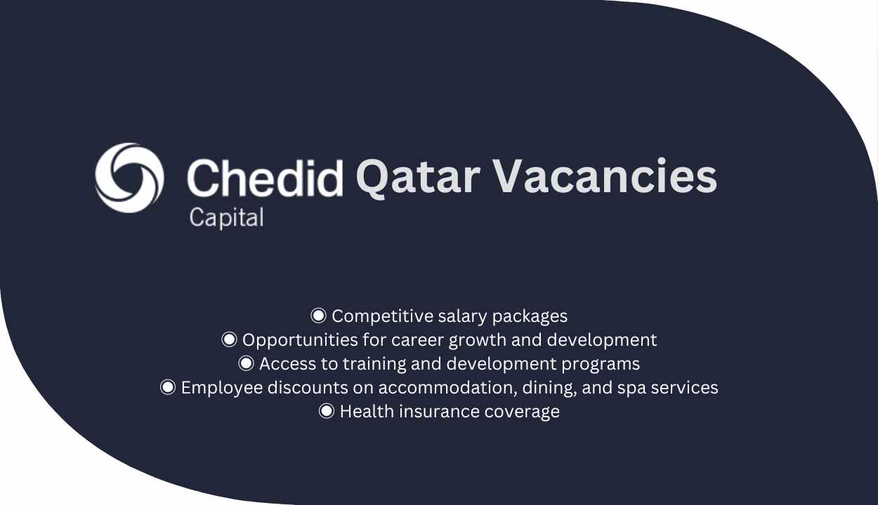 Chedid Capital Holding Careers - Qatar Vacancies