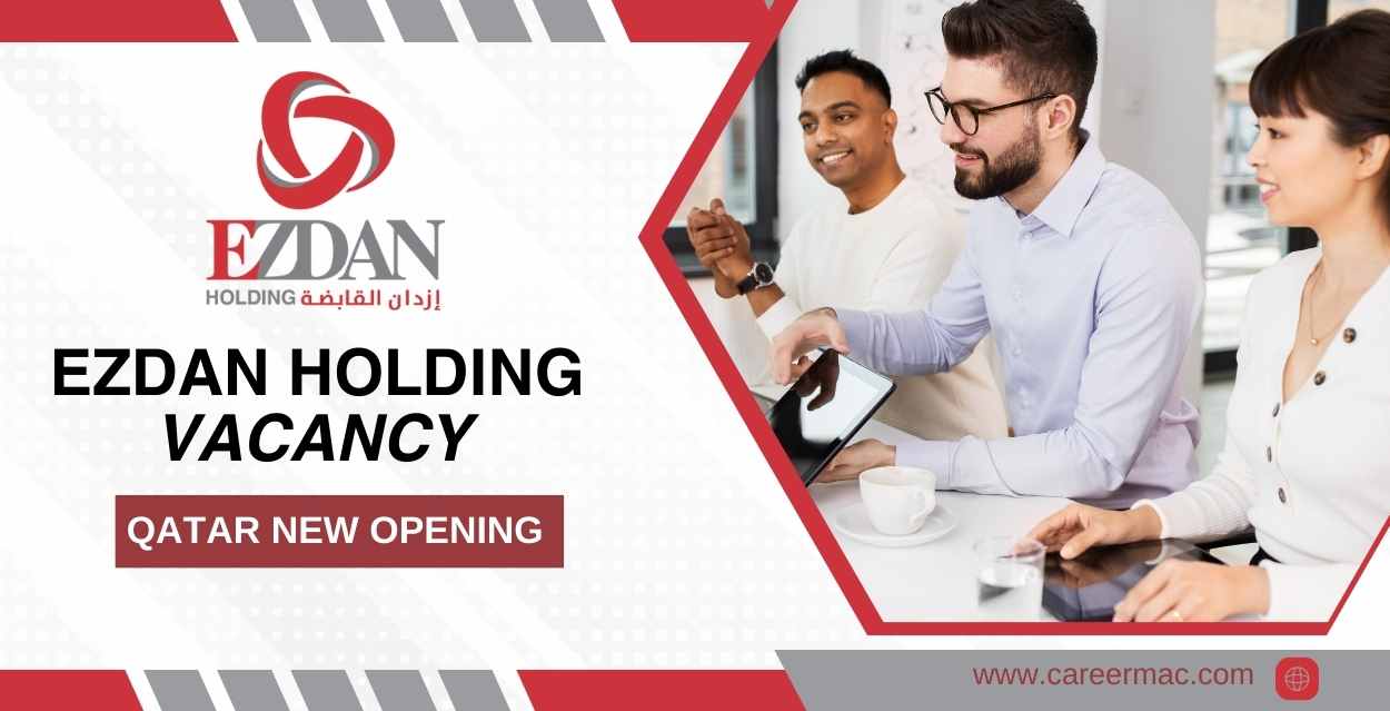 Ezdan Holding Qatar Careers | Qatar Careers 2024 | Free Recruitment