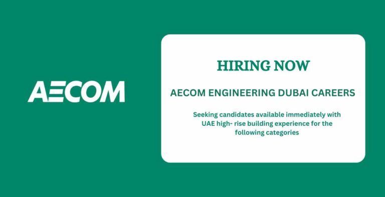AECOM Engineering Dubai Careers: Explore Exciting Opportunities