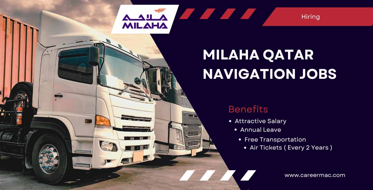 Milaha Qatar Navigation Jobs: Navigating Your Career Opportunities in Qatar - Qatar Jobs 2024