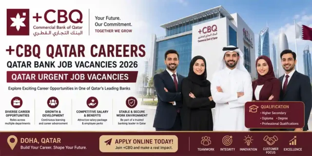 CBQ Qatar Careers | Qatar Bank Job Vacancies 2026 | Qatar Urgent Job Vacancies