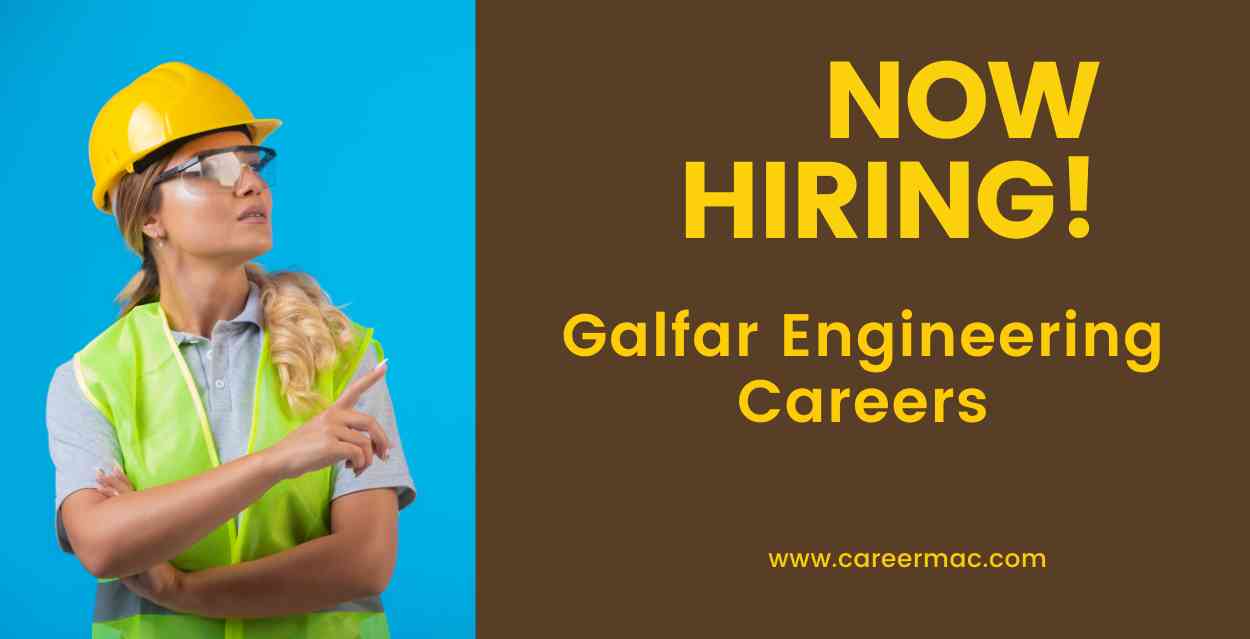 Galfar Engineering Careers: Urgent Vacancies: Oil & Gas Jobs Dubai