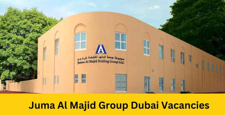 Juma Al Majid Group Vacancy | Dubai Urgent Jobs 2024