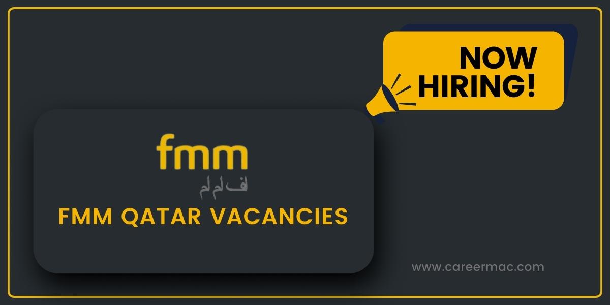 FMM Qatar Vacancies | Qatar Airport Job Vacancy 2024 - Urgent Vacancies In Qatar