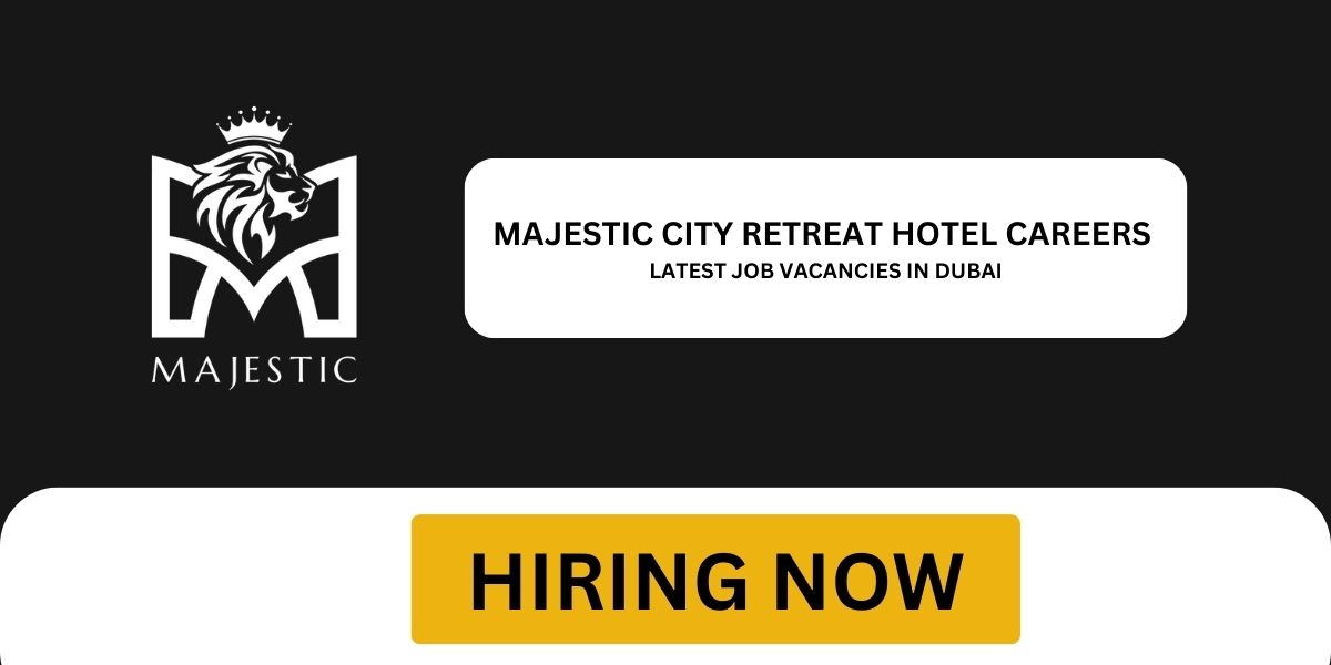 Majestic City Retreat Hotel Careers Latest Job Vacancies