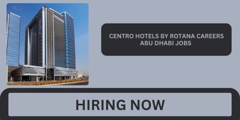 Centro Hotels by Rotana Careers: Urgent Vacancies In Dubai