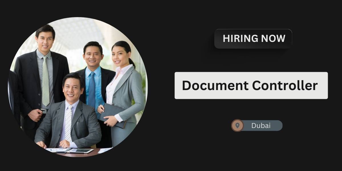 Document Controller Jobs in UAE: Dubai Urgent Vacancies