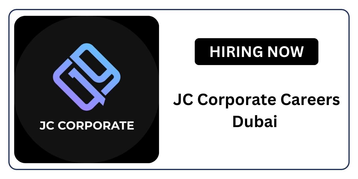 JC Corporate is Hiring: Immediate Joining & Apply Now