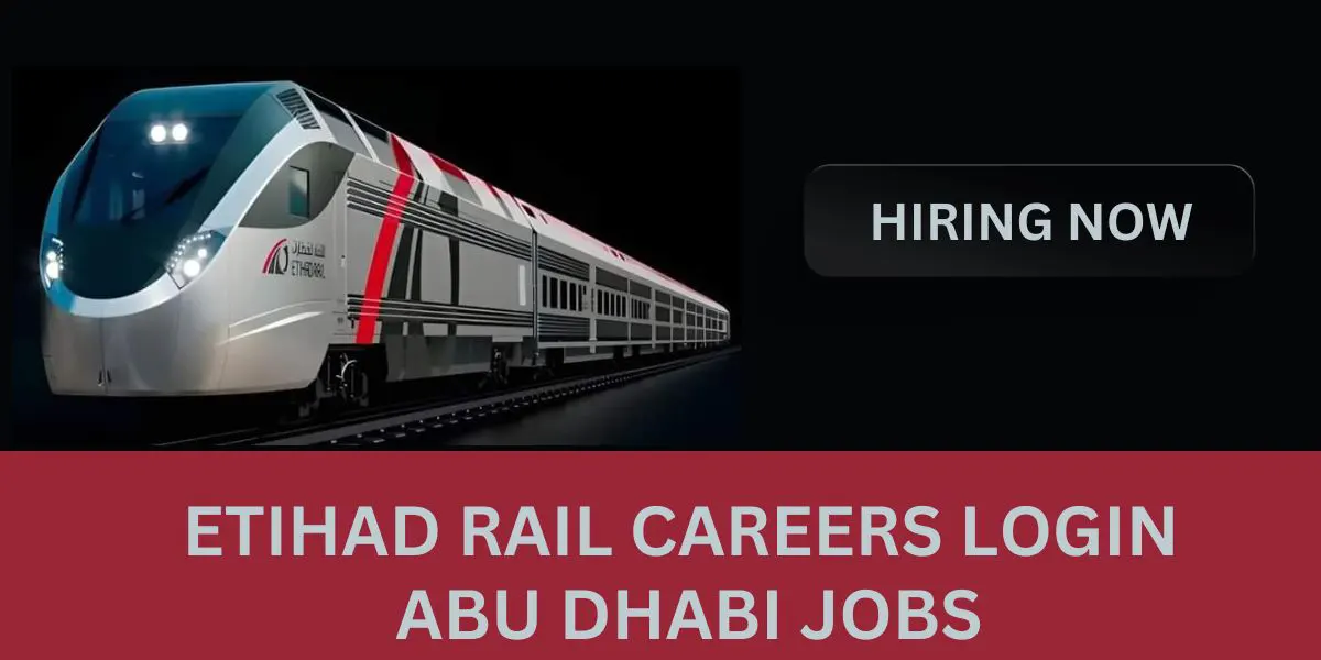 Etihad Rail Careers Login: Abu Dhabi Jobs