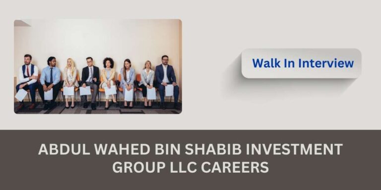 Abdul Wahed Bin Shabib Investment Group LLC Jobs