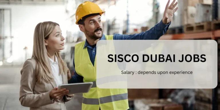 Sisco Dubai Jobs - Duabi Urgent Vacancies