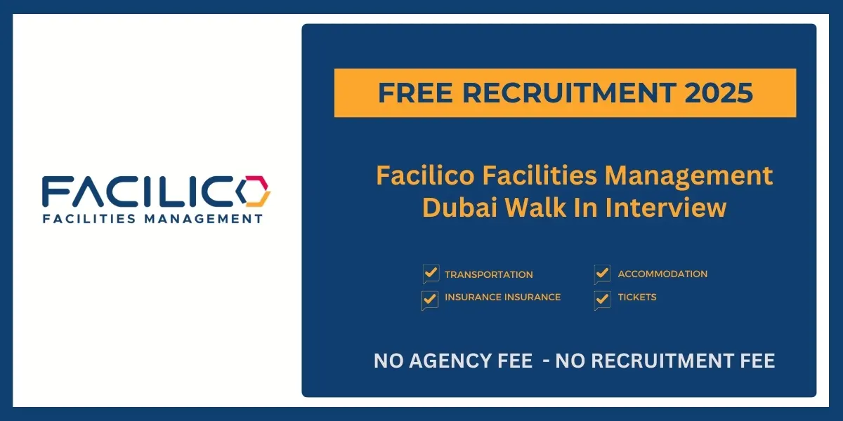 Facilico Facilities Management Job Vacancy in Dubai | Walk In Interview - Urgent Vacancies 2024