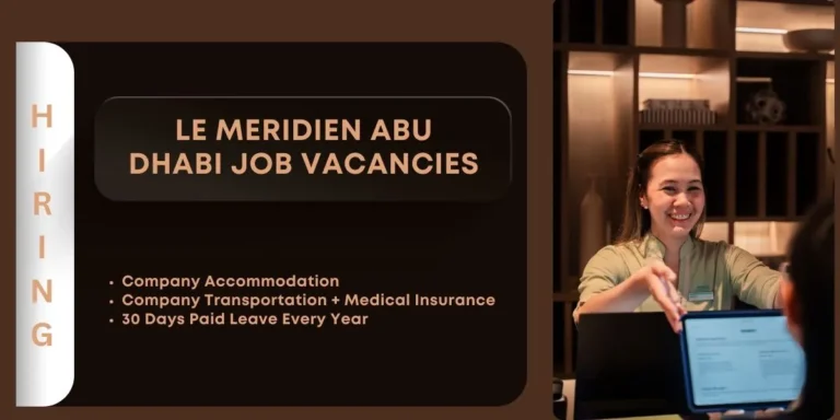 Le Meridien Abu Dhabi Job Vacancies: Hospitality Group Vacancies