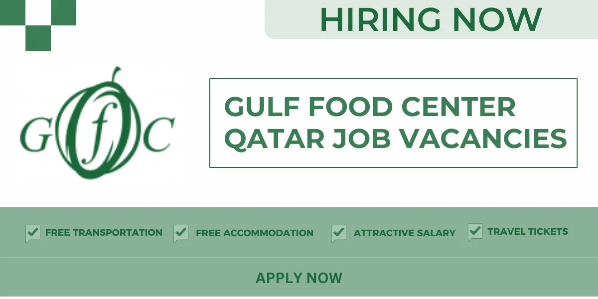 Gulf Food Center Qatar Job Vacancies: Free Recruitment 2025