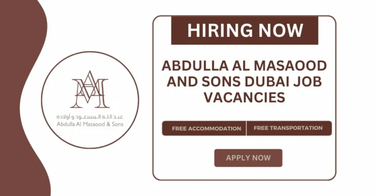 Abdulla Al Masaood and Sons Dubai Job Vacancies