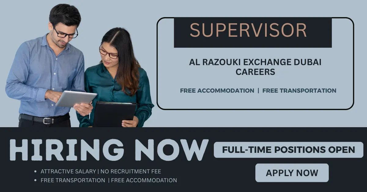 Al Razouki Exchange Careers: Branch Supervisor Jobs in UAE