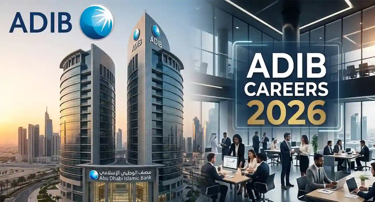 ADIB Careers 2026: Abu Dhabi Islamic Bank Latest Vacancies