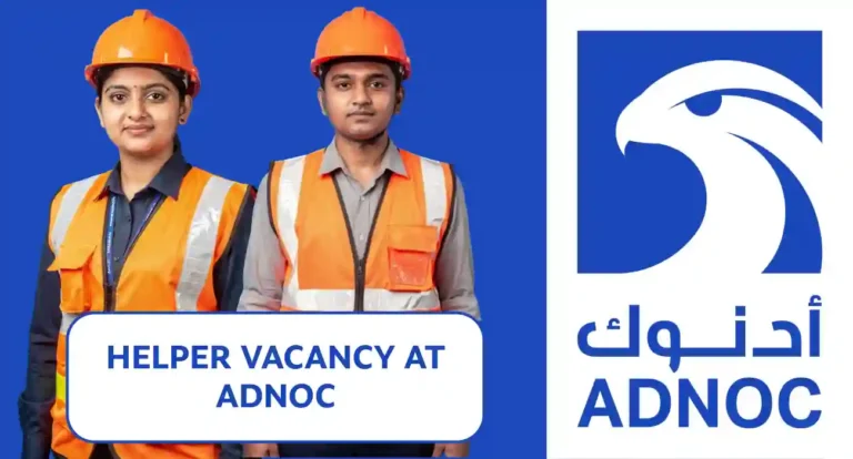Helper Vacancy at ADNOC (Abu Dhabi National Oil Company)