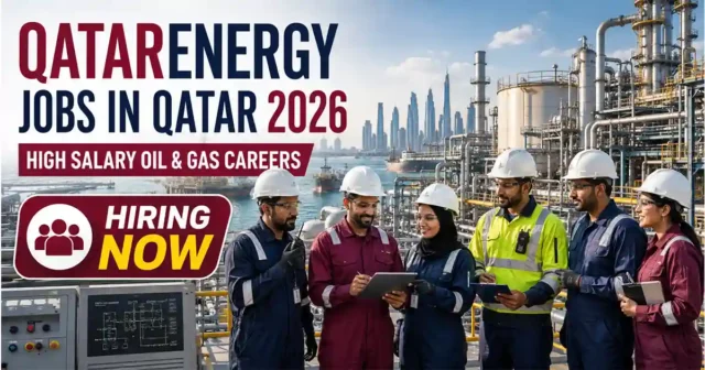 QatarEnergy Jobs in Qatar 2026 | High Salary Oil & Gas Careers – Apply Online