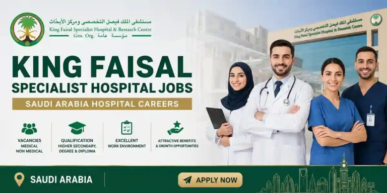 King Faisal Specialist Hospital Jobs – Saudi Arabia Hospital Careers