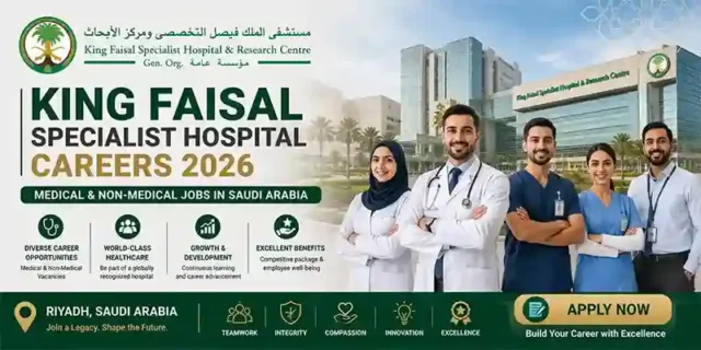King Faisal Specialist Hospital Jobs – Saudi Arabia Hospital Careers