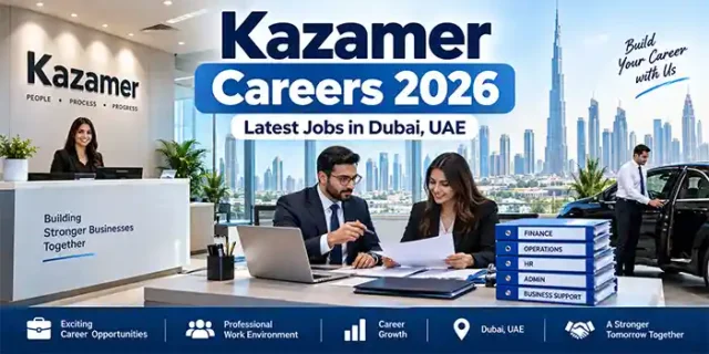 Kazamer Careers 2026 | Latest Job Vacancies in Dubai, UAE – Apply Online