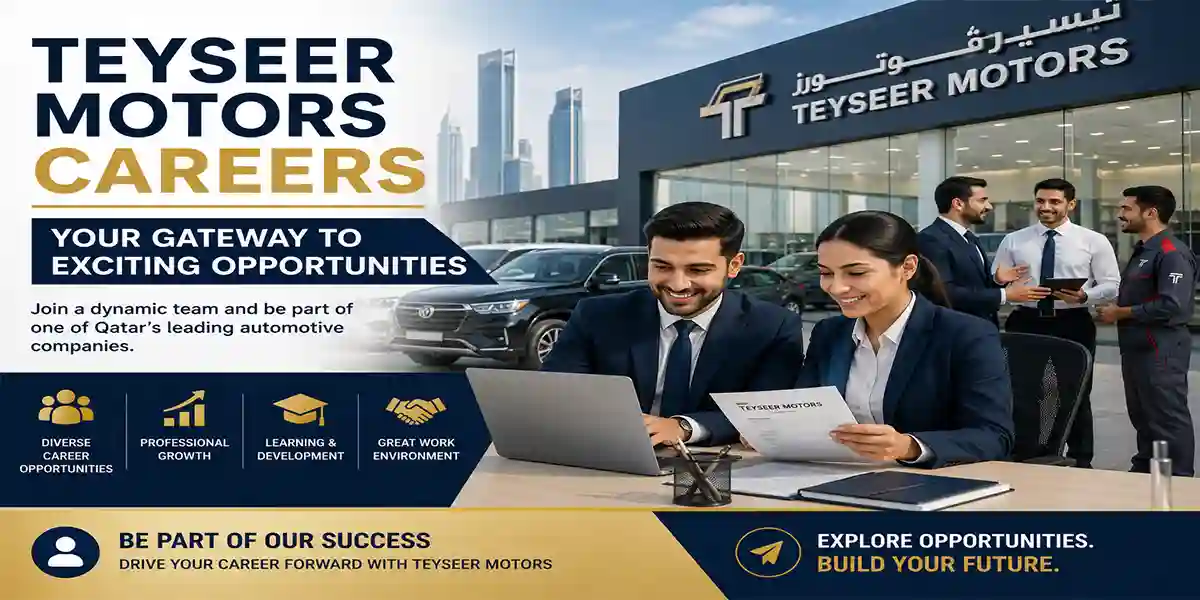 Teyseer Motors Careers | Qatar Jobs Today