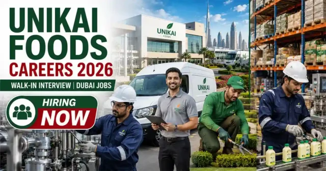 Unikai Foods Careers 2026 | Walk-In Interview Jobs in Dubai
