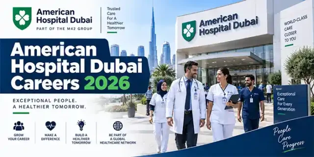 American Hospital Dubai Careers 2026 | Latest Healthcare Jobs in UAE – Apply Online